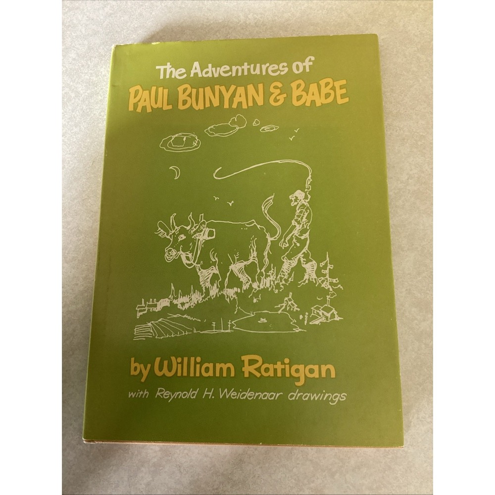 The Adventures Of Paul Bunyan & Babe By William Ratigan 1st Edition 1958, Signed